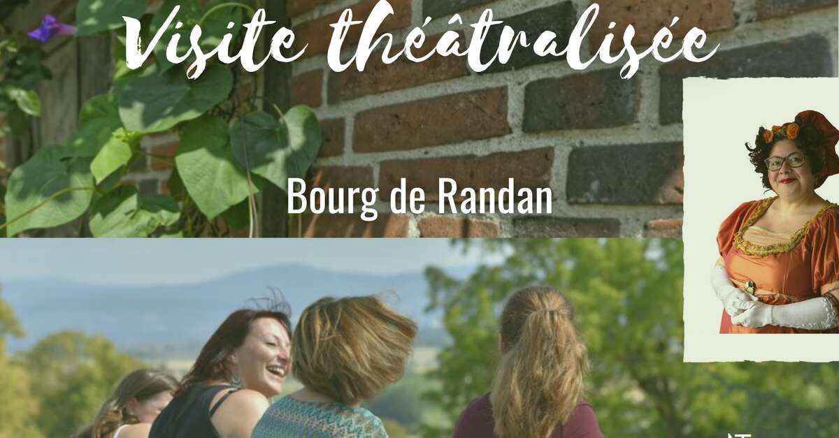 Les visites théâtralisées : le bourg de Randan